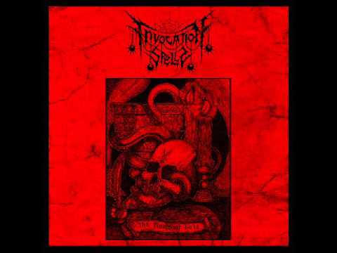 Invocation Spells — INVOCATION SPELLS - THE FLAME OF HATE (NEW SONG 2016)