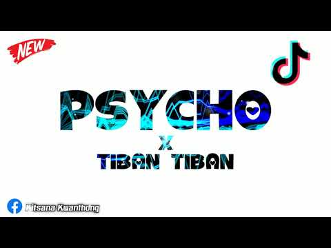 เพลงแดนซ์ (PSYCHO X TIBAN TIBAN) เบสแน่นๆ [JOB REMIX]