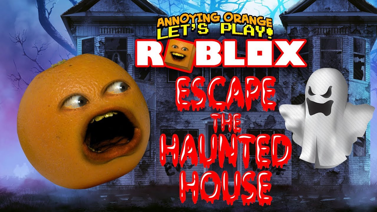Roblox Haunted House Obby Annoying Orange Plays Youtube - roblox escape the slime annoying orange plays youtube