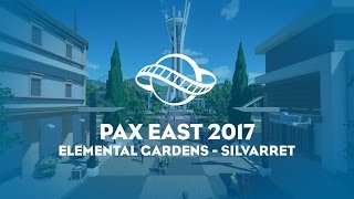Elemental Gardens by Silvarret - PAX East 2017 - Planet Coaster