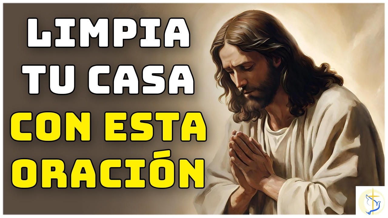 Oración Poderosa para Bendecir tu Hogar y Familia - YouTube