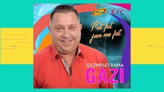 Gazmend Rama GAZI - Fat Fat (audio) 2018