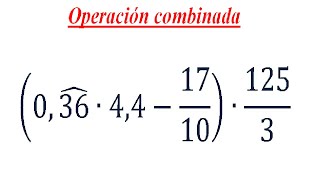 Operación Combinada Con Números Decimales Periódicos