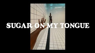Download Lagu SUGAR ON MY TONGUE [FINAL REMIX] MP3