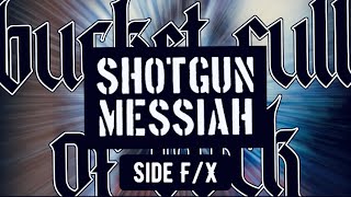 SHOTGUN MESSIAH | Side F/X | 1993 | Skövde | Sweden | Metal