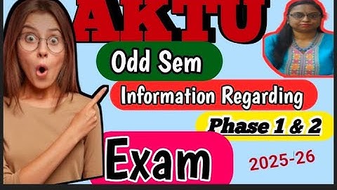 Aktu Phase 1 Odd sem Exam information 2025-26 👍| Phase 2 Exam information| Odd Sem Exam Information