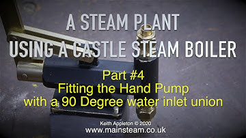 A STEAM PLANT USING A CASTLE STEAM BOILER - PART #4