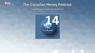 Understanding the Canada Child Benefit (CCB)