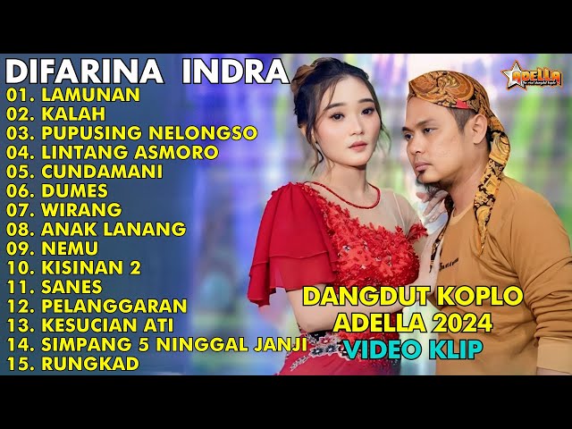 DIFARINA INDRA PALING TRENDING 2024 | LAMUNAN, KALAH || LAGU DANGDUT ADELLA FULL ALBUM VIRAL class=