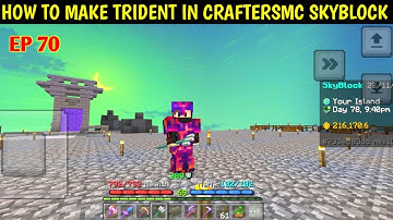 craftersmc skyblock 70 | how make trident in craftersmc | make money in craftersmc skyblock