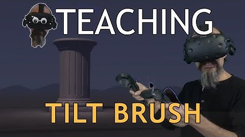 Teaching Tilt Brush: Environments