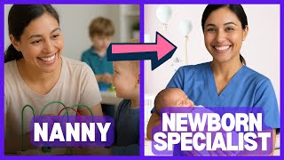 From Nanny to Newborn Care Specialist: How to Level Up Your Childcare Career