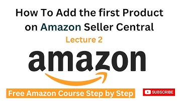 How to add the first Product on Amazon Seller Central 2024 | BEGINNER TUTORIAL (Step by Step)