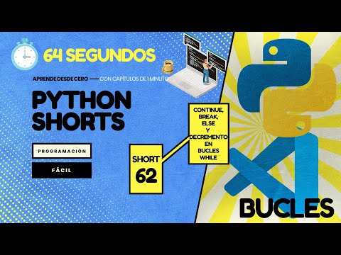 El bucle WHILE - CONTINUE, BREAK, ELSE y DECREMENTO - Python en 1 minuto CP 62