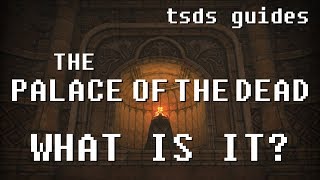 FFXIV Palace of the Dead Guide - Part One: What is it?