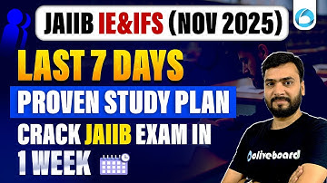 JAIIB Nov IE and IFS Last 7 Days Study Plan 2025 | Proven Strategy to Crack JAIIB IE & IFS in 1 Week