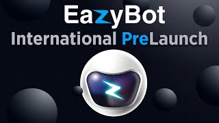 Eazybot Kripto Ticaret Robotu İçin Uluslararası Ön Lansman Easybot Uluslararası Kripto Ticareti
