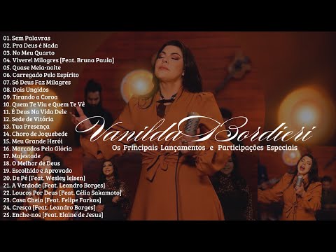VANILDA BORDIERI | Os Principais Lançamentos e Participações Especiais