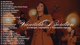 VANILDA BORDIERI | Os Principais Lançamentos e Participações Especiais