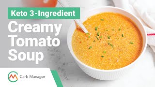 Keto 3-Ingredient Creamy Tomato Soup Recipe