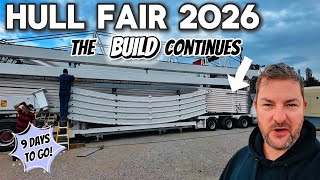 HULL FAIR 2026 - The Build Continues! - 9 DAYS TO GO!!