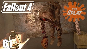 THE SPLAT - Fallout 4: Part 61 | Sonny Daniel