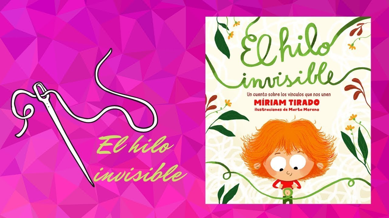 CUENTO El Hilo INVISIBLE 👨‍👩‍👧 Vínculos Familiares 🎈 Libro de Miriam  Tirado 