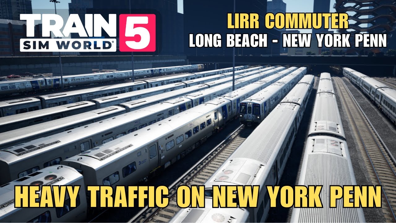 Heavy Traffic on LIRR M9 Commuter: Long Beach - New York Penn | Train Sim World 5