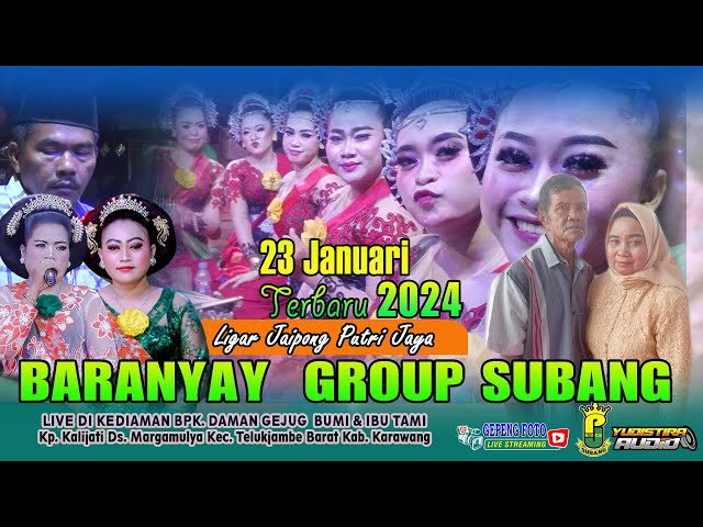 🔴 LIVE STREAMING    BARANYAY  SUBANG   BPK. DAMAN GEJUG  BUMI & IBU TAMI TELUKJAMBE BARAT KARAWANG class=