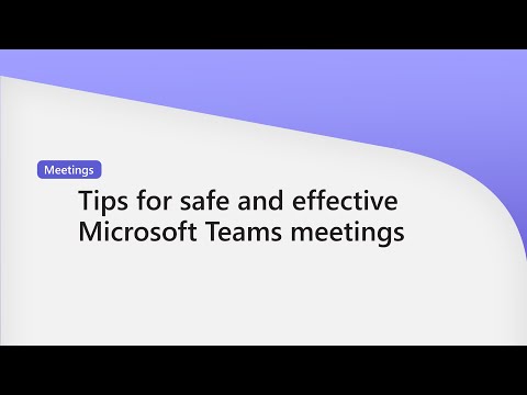 Tips for safe and effective Microsoft Teams meetings