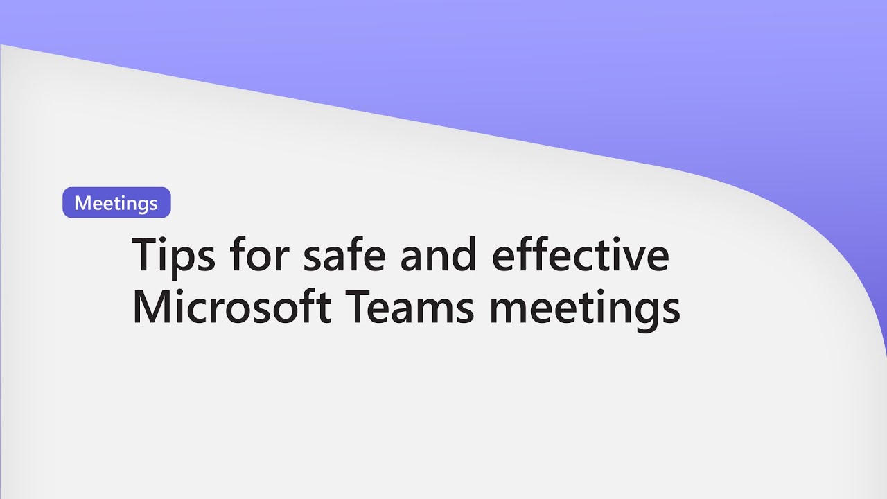 Tips for safe and effective Microsoft Teams meetings - YouTube
