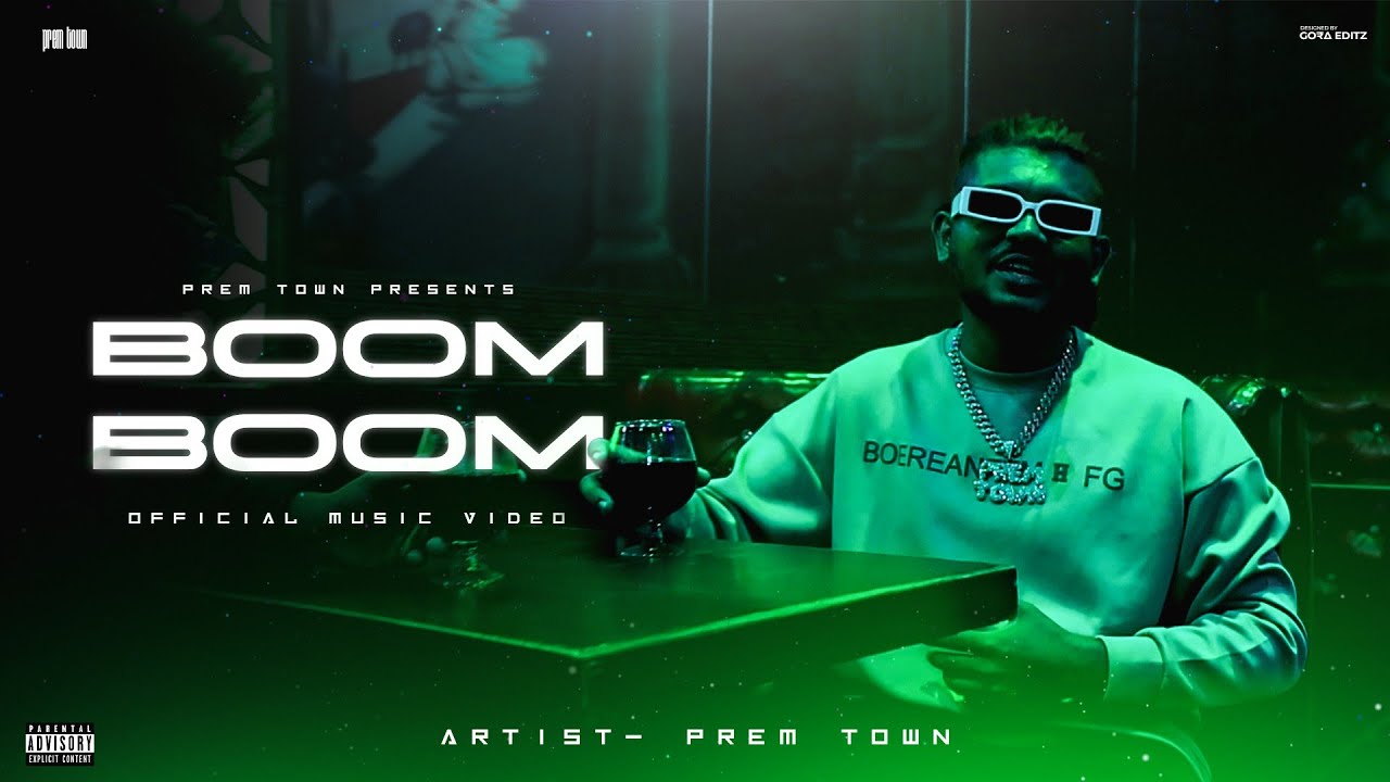 Prem town - Boom Boom ( Official Music Video ) 2024 