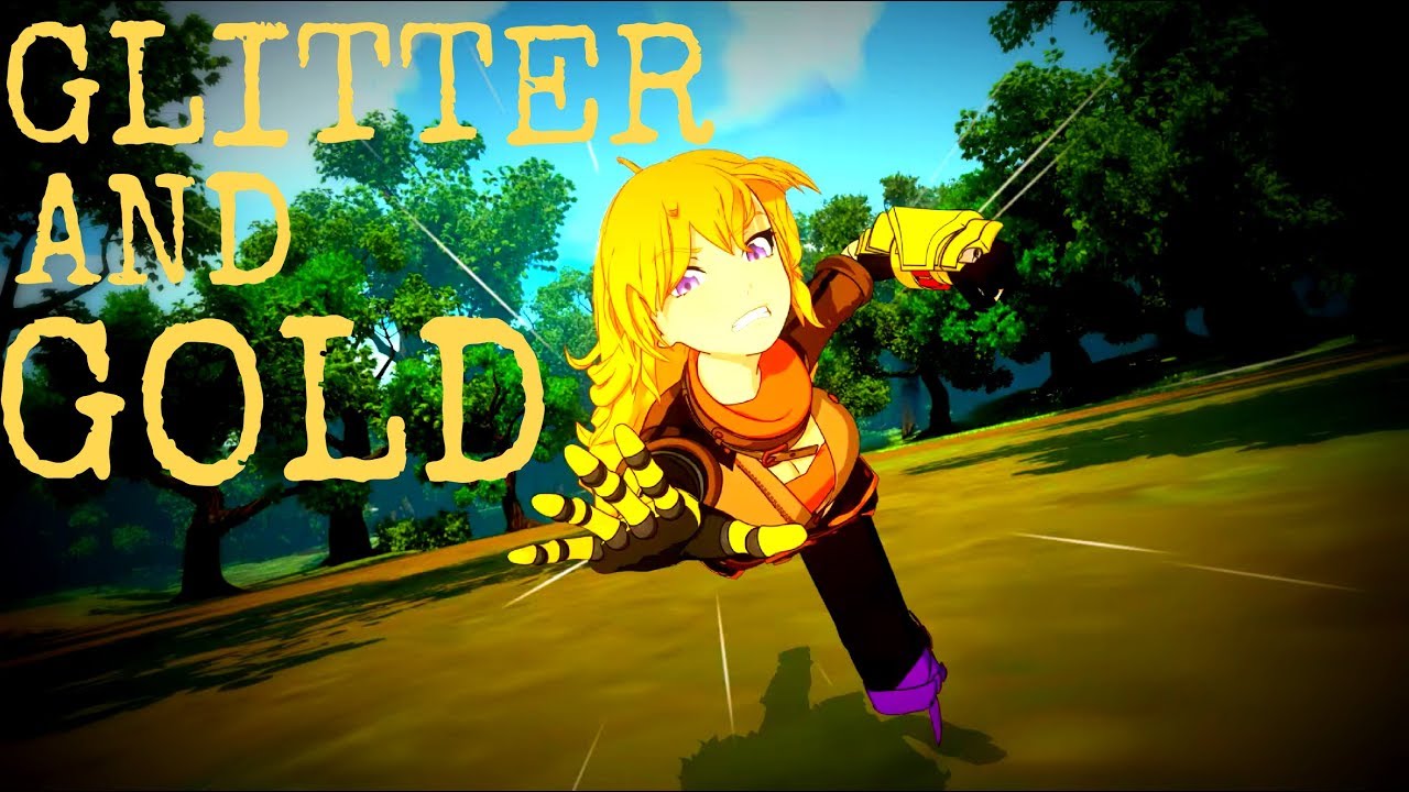 RWBY - Glitter and Gold [AMV]