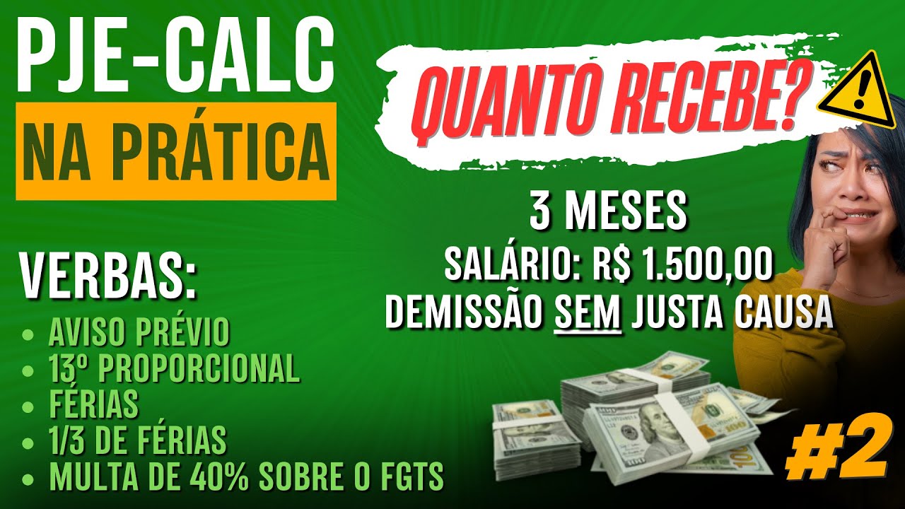 CALC2- CÁLCULO DE RESCISÃO TRABALHISTA COM JUSTA CAUSA NO PJE-CALC