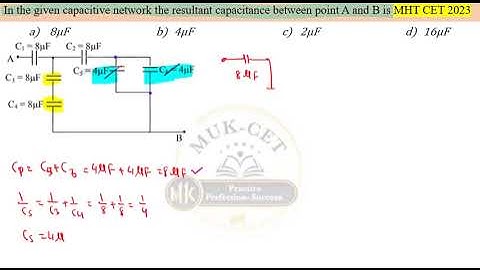 2023 04 save | In the given capacitive network the resultant capacitance between point A and B is