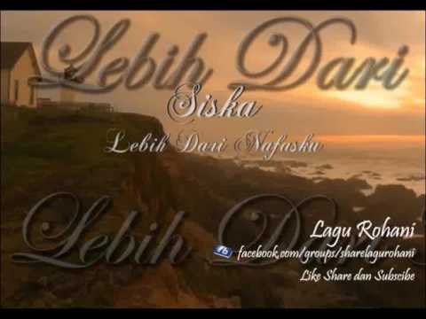 Download lagu lebih dari nafasku bapa