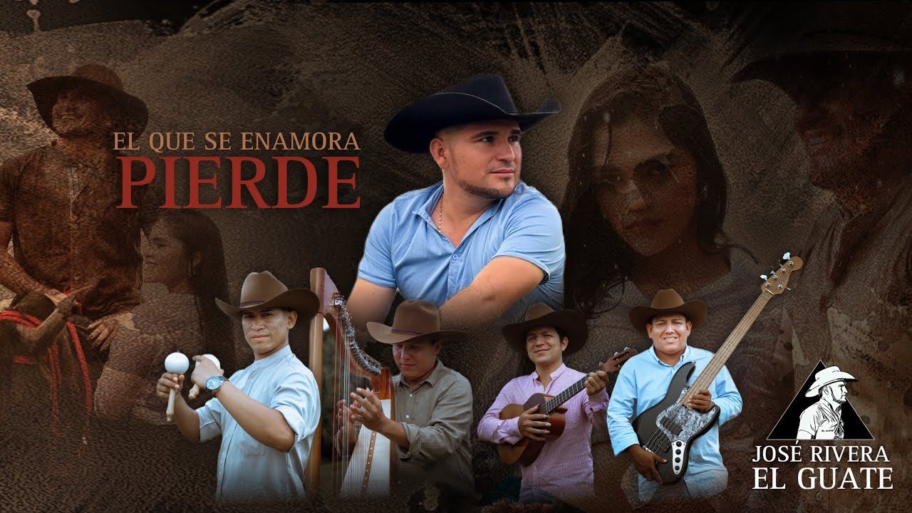 EL QUE SE ENAMORA PIERDE - JOSÉ RIVERA EL GUATE - YouTube