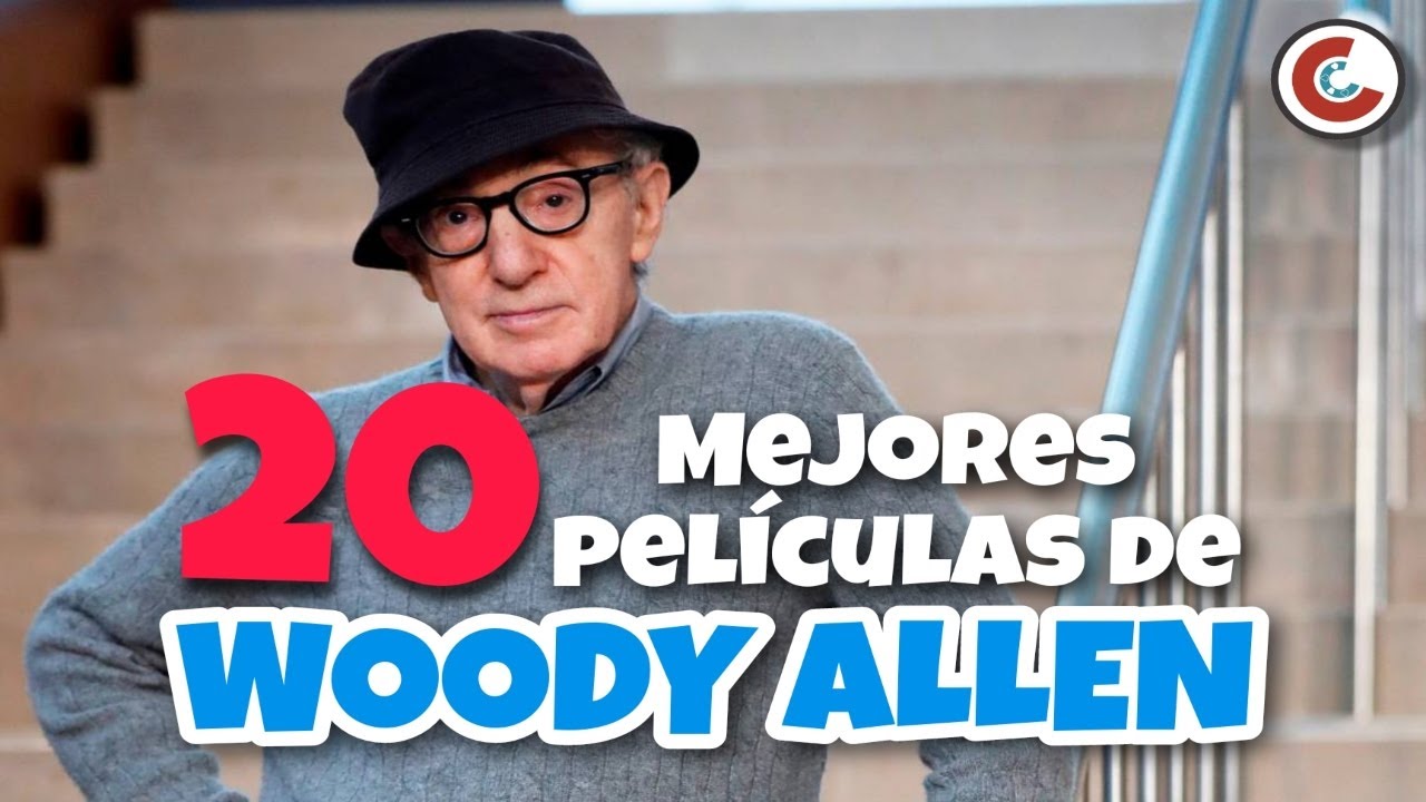 Las 20 MEJORES PELÍCULAS DE WOODY ALLEN YouTube