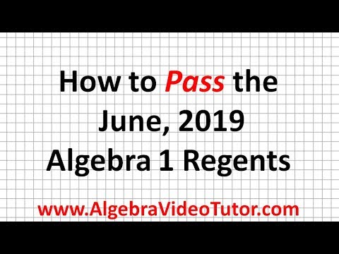 How to Pass the June 2019 Algebra 1 Regents - YouTube