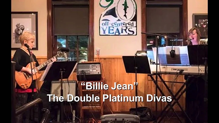 "Billie Jean" cover The Double Platinum Divas  Barbara Riehl and Martha Capone