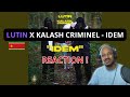 Kalash Crimi Est Trop Chaud LUTIN X KALASH CRIMINEL IDEM Reaction mp3