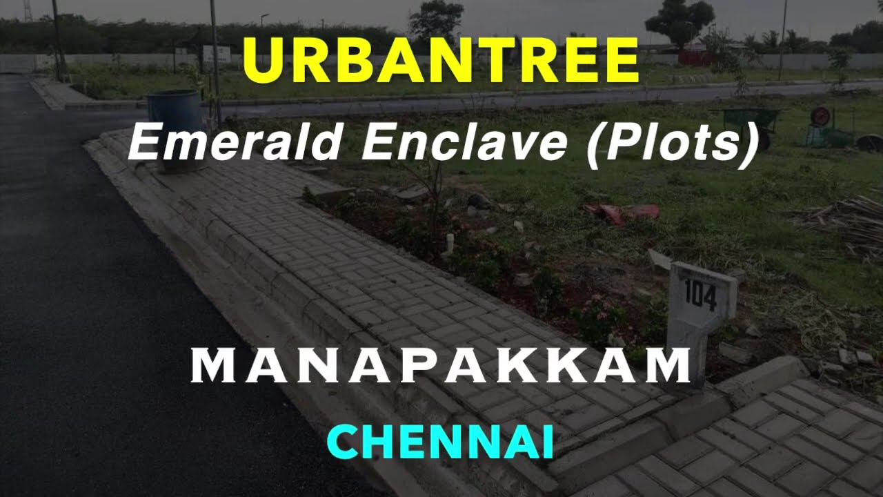 Manapakkam Plots For Sale | Plots in Chennai | Urban Tree Emerald Enclave |  Chennai lands