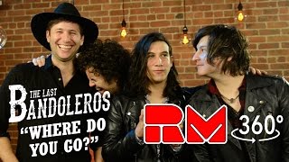The Last Bandoleros "Where Do You Go" Acoustic - (RMTV Official - 360 Interactive)