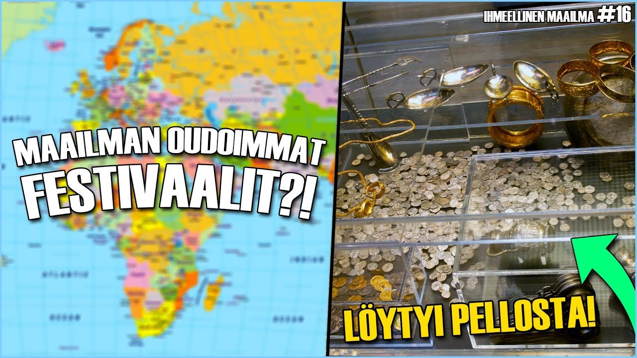 Maailman Oudoimmat Festivaalit?! Kalliit Aarrelöydöt?