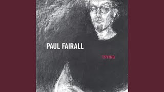 Trying - Paul Fairall