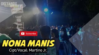 Lagu Joget Nona Manis  Vocal Martino Jr  Maumere Remix Project