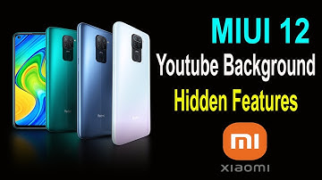 MIUI 12 New Features || Youtube Background | Redmi | Xiaomi | mi | POCO Series