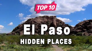 Top 10 Hidden Places to Visit in El Paso, Texas | USA - English