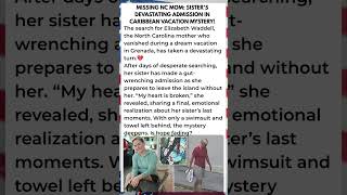 MISSING NC MOM: Sister’s DEVASTATING Admission in Caribbean Vacation Mystery!