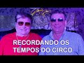 Gilberto e Gilmar - Revivendo os Tempos do Circo